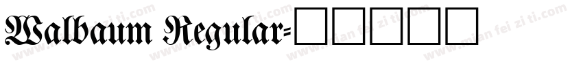 Walbaum Regular字体转换
